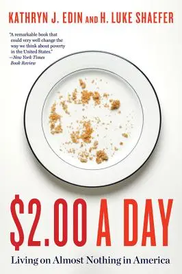 2 dólares al día: Vivir con casi nada en Estados Unidos - $2.00 a Day: Living on Almost Nothing in America