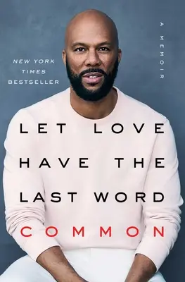Que el amor tenga la última palabra: A Memoir - Let Love Have the Last Word: A Memoir