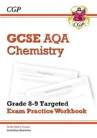 GCSE Chemistry AQA Grade 8-9 Targeted Exam Practice Workbook (incluye respuestas) - GCSE Chemistry AQA Grade 8-9 Targeted Exam Practice Workbook (includes Answers)
