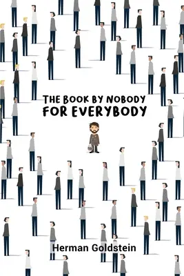 El libro de nadie para todos - The Book by Nobody for Everybody