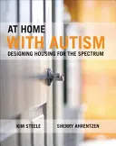 En casa con el autismo: El diseño de viviendas para el espectro autista - At Home with Autism: Designing Housing for the Spectrum