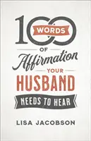 100 palabras de afirmación que tu marido necesita oír - 100 Words of Affirmation Your Husband Needs to Hear