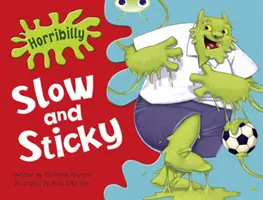 Bug Club Verde A/1B Horribilly: Slow and Sticky GRC - Bug Club Green A/1B Horribilly: Slow and Sticky GRC