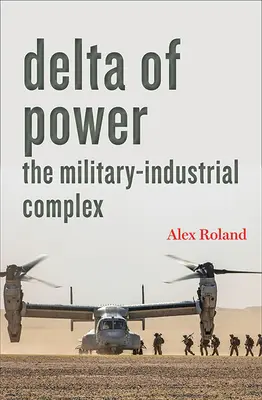 Delta del Poder: El Complejo Militar-Industrial - Delta of Power: The Military-Industrial Complex