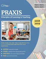 Praxis Principios de aprendizaje y enseñanza Guía de estudio 2018-2019: Todo en uno PLT EC, K-6, 5-9, 7-12 Preguntas de preparación y práctica para el examen - Praxis Principles of Learning and Teaching Study Guide 2018-2019: All-in-One PLT EC, K-6, 5-9, 7-12 Exam Prep and Practice Test Questions