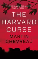 La maldición de Harvard: Tres desapariciones, un misterio - Harvard Curse, The: Three Disappearances, One Mystery