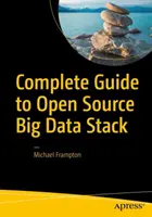 Guía completa de la pila de Big Data de código abierto - Complete Guide to Open Source Big Data Stack