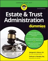 Administración de patrimonios y fideicomisos para dummies - Estate & Trust Administration for Dummies