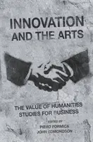 La innovación y las artes: el valor de los estudios humanísticos para la empresa - Innovation and the Arts: The Value of Humanities Studies for Business