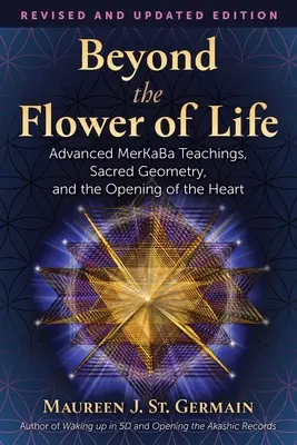 Más allá de la Flor de la Vida: Enseñanzas avanzadas sobre Merkaba, geometría sagrada y la apertura del corazón - Beyond the Flower of Life: Advanced Merkaba Teachings, Sacred Geometry, and the Opening of the Heart