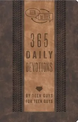 Teen to Teen: 365 Devociones diarias de chicos adolescentes para chicos adolescentes - Teen to Teen: 365 Daily Devotions by Teen Guys for Teen Guys