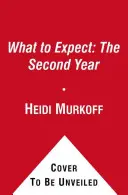 Qué esperar: El segundo año - What to Expect: The Second Year