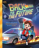 Regreso al futuro: El clásico libro de cuentos ilustrado - Back to the Future: The Classic Illustrated Storybook