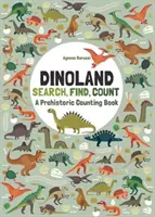 Dinoland: Busca, Encuentra, Cuenta: Un Libro de Contar Prehistórico - Dinoland: Search, Find, Count: A Prehistoric Counting Book