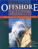 Navegación en alta mar: 200 consejos esenciales para navegar - Offshore Sailing: 200 Essential Passagemaking Tips
