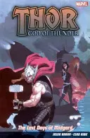 Thor God Of Thunder Vol.4: Los últimos días de Midgard - Thor God Of Thunder Vol.4: The Last Days Of Midgard