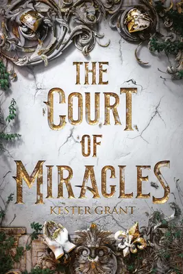 La Corte de los Milagros - The Court of Miracles