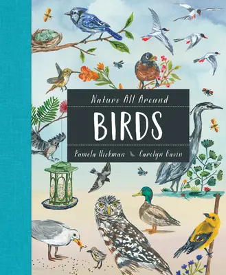 Naturaleza por todas partes: Aves - Nature All Around: Birds