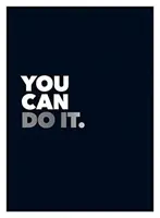 Puedes hacerlo: citas y afirmaciones positivas para animarte - You Can Do It: Positive Quotes and Affirmations for Encouragement