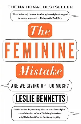 El error femenino: ¿Estamos cediendo demasiado? - The Feminine Mistake: Are We Giving Up Too Much?