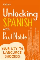 Desbloquear el español con Paul Noble - Unlocking Spanish with Paul Noble