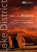 Paseos con historia - Paseos por el paisaje histórico del Distrito de los Lagos - Walks with History - Walks Through the Historic Landscape of the Lake District