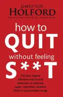 Cómo dejar de fumar sin sentirse mal - How to Quit Without Feeling S**t