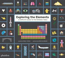 Explorando los elementos - Una guía completa de la Tabla Periódica - Exploring the Elements - A Complete Guide to the Periodic Table