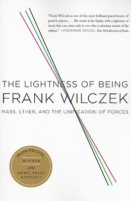 La ligereza del ser: Masa, éter y unificación de fuerzas - The Lightness of Being: Mass, Ether, and the Unification of Forces