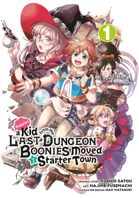 Supongamos que un niño de la última mazmorra Boonies se mudó a una ciudad de arranque (Manga) 01 - Suppose a Kid from the Last Dungeon Boonies Moved to a Starter Town (Manga) 01