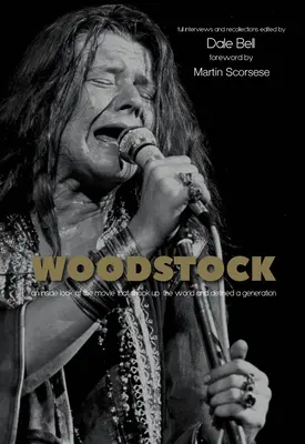 Woodstock: Entrevistas y recuerdos - Woodstock: Interviews and Recollections