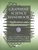 Manual de la ciencia del grafeno: Aplicaciones e industrialización - Graphene Science Handbook: Applications and Industrialization