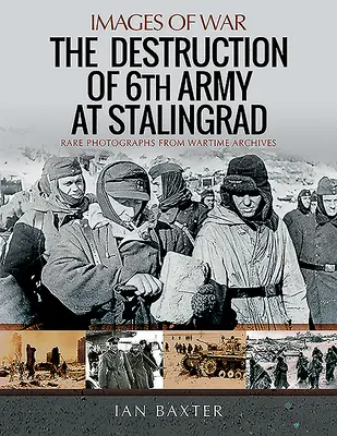 La destrucción del 6º Ejército en Stalingrado - The Destruction of 6th Army at Stalingrad