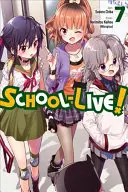 School-Live!, Volume 7 (Kaihou (Nitroplus) Norimitsu)