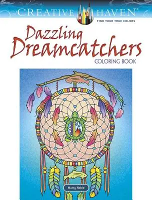 Creative Haven Libro para colorear de los Atrapasueños Deslumbrantes - Creative Haven Dazzling Dreamcatchers Coloring Book