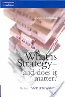 ¿Qué es la estrategia y qué importancia tiene? (Whittington Richard (Lector de Estrategia en la Said Business School de la Universidad de Oxford)) - What Is Strategy and Does It Matter? (Whittington Richard (Reader in Strategy at the Said Business School University of Oxford))