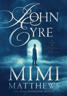 John Eyre Un cuento de tinieblas y sombras - John Eyre: A Tale of Darkness and Shadow