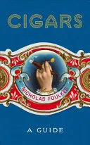 Cigarros: Una guía - Cigars: A Guide