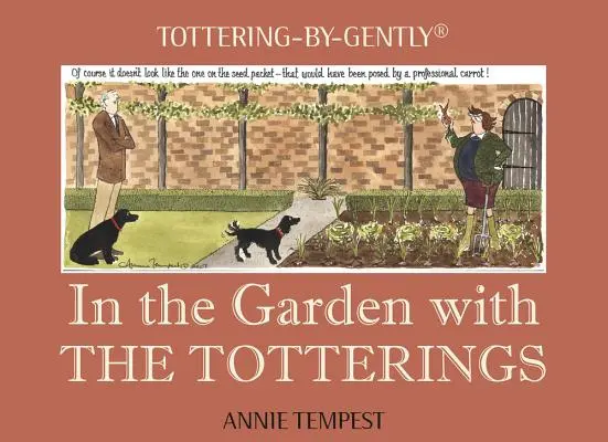 En el jardín con los Tottering - In the Garden with the Totterings