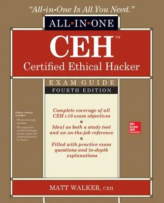 Ceh Certified Ethical Hacker All-In-One Exam Guide, Cuarta Edición - Ceh Certified Ethical Hacker All-In-One Exam Guide, Fourth Edition