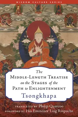 Tratado intermedio sobre las etapas del camino hacia la iluminación - The Middle-Length Treatise on the Stages of the Path to Enlightenment