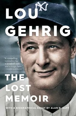 Lou Gehrig: Las memorias perdidas - Lou Gehrig: The Lost Memoir