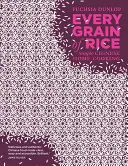 Every Grain of Rice - Cocina casera china sencilla - Every Grain of Rice - Simple Chinese Home Cooking