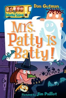 Mi Extraña Escuela #13: La Sra. Patty está chiflada - My Weird School #13: Mrs. Patty Is Batty!