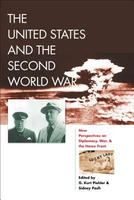 Estados Unidos y la Segunda Guerra Mundial: nuevas perspectivas sobre la diplomacia, la guerra y el frente interno - The United States and the Second World War: New Perspectives on Diplomacy, War, and the Home Front