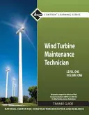 Guía de aprendizaje de mantenimiento de aerogeneradores, nivel 1, volumen 1 - Wind Turbine Maintenance Level 1 Volume 1 Trainee Guide