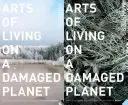 El arte de vivir en un planeta dañado: Fantasmas y monstruos del Antropoceno - Arts of Living on a Damaged Planet: Ghosts and Monsters of the Anthropocene