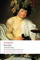 Bacantes y otras obras: Ifigenia entre los táuricos; Las bacantes; Ifigenia en Aulis; Rhesus - Bacchae and Other Plays: Iphigenia Among the Taurians; Bacchae; Iphigenia at Aulis; Rhesus