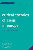 Teorías críticas de la crisis en Europa: De Weimar al euro - Critical Theories of Crisis in Europe: From Weimar to the Euro