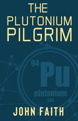 El peregrino del plutonio - The Plutonium Pilgrim